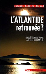 L'Atlantide retrouvée - Jacques Collina-Gerard