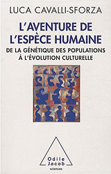 L'aventure de l'espèce humaine, de la génétique des populations à l'évolution culturelle