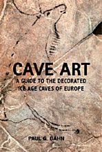 Cave art, a guide to the decorated Ice Age caves of Europe