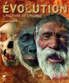 Evolution, l'histoire de l'homme