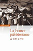 La France Pr&eacute;historienne