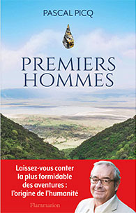 Premiers hommes - Pascal Picq