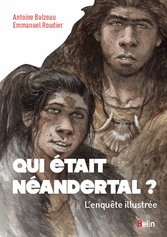Qui était néandertal ? Livre - BD