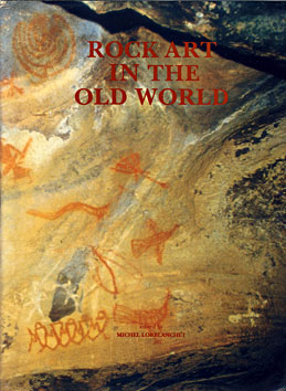 Rock art in the old world - Michel Lorblanchet