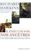 Il &eacute;tait une fois nos anc&ecirc;tres