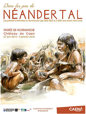Dans les pas de Néandertal - expo à Caen 