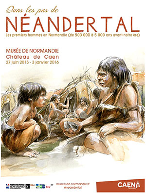 Dans les pas de Néandertal - expo à Caen