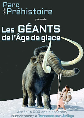Les géants de l'âge de glace - Exposition parc de la préhistoire de Tarascon sur Ariège