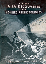 A la découverte des Hommes préhistoriques - Abbé Glory