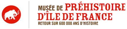Mus&eacute;e de Pr&eacute;histoire d'ile de france