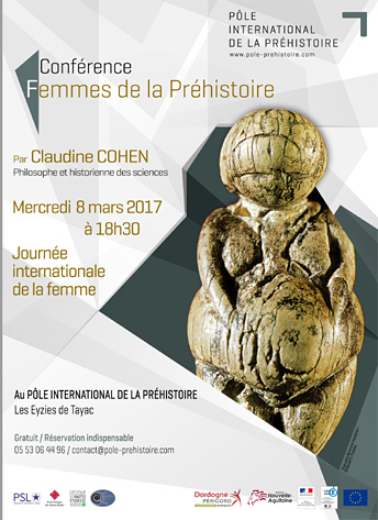 Femmes de la Préhisytoire - Une conférence de Claudine Cohen Au Pole International de Préhistoire