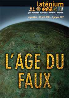 L'âge du Faux, exposition au Laténium