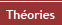 Th&eacute;ories