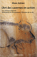 L'art des cavernes en action - Tome 2