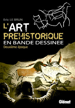 Art préhistorique en BD, tome 2 