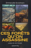 Ces forêts qu'on assassine - Grundman