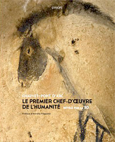 Chauvet Pont d'Arc - Chef d'oeuvre de l'humanité