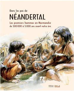 Dans les pas de Néandertal