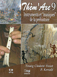 Instruments et musiques de la Préhistoire