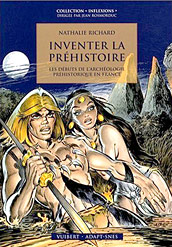 Inventer la Préhistoire - Nathalie Richard