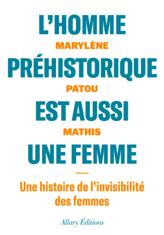 l-homme-prehistorique-est-aussi-une-femme