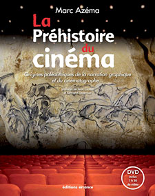 La préhistoire du cinéma - Marc Azéma