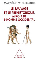 Le Sauvage et le Préhistroique, miroir de l'homme occidental 