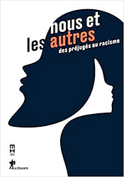 Nous et les autres, des préjugés au racisme - Catalogue de l'exposition