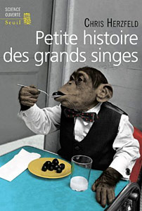 Petite histoire des grands singes