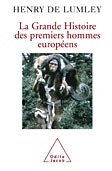 La Grande Histoire des premiers hommes européens