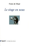 Le Singe en nous - Frans de Waal