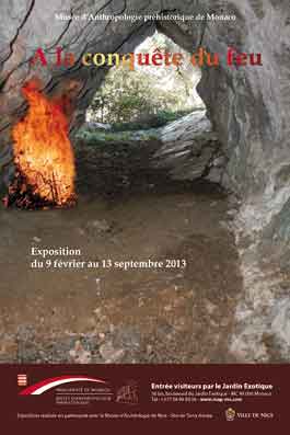 A la conquete du feu - Exposition Monaco Musée d'Anthropologie prehistorique