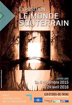 Le monde souterrain expo aux Eyzies