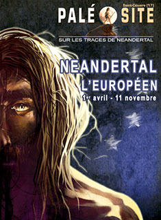 Néandertal l'Européen au Paléosite, exposition 2013