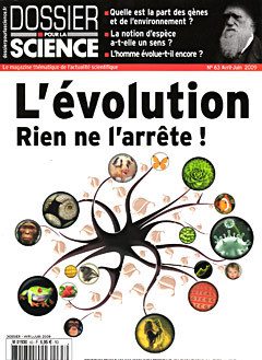 L'évolution, rien ne l'arrete - Numéro spécial Les Dossiers pour la Science