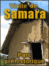 Parc de préhistoire de Samara