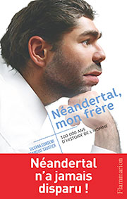Neandertal, mon frère