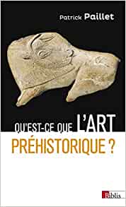 Qu'est ce que l'art préhistorique ?