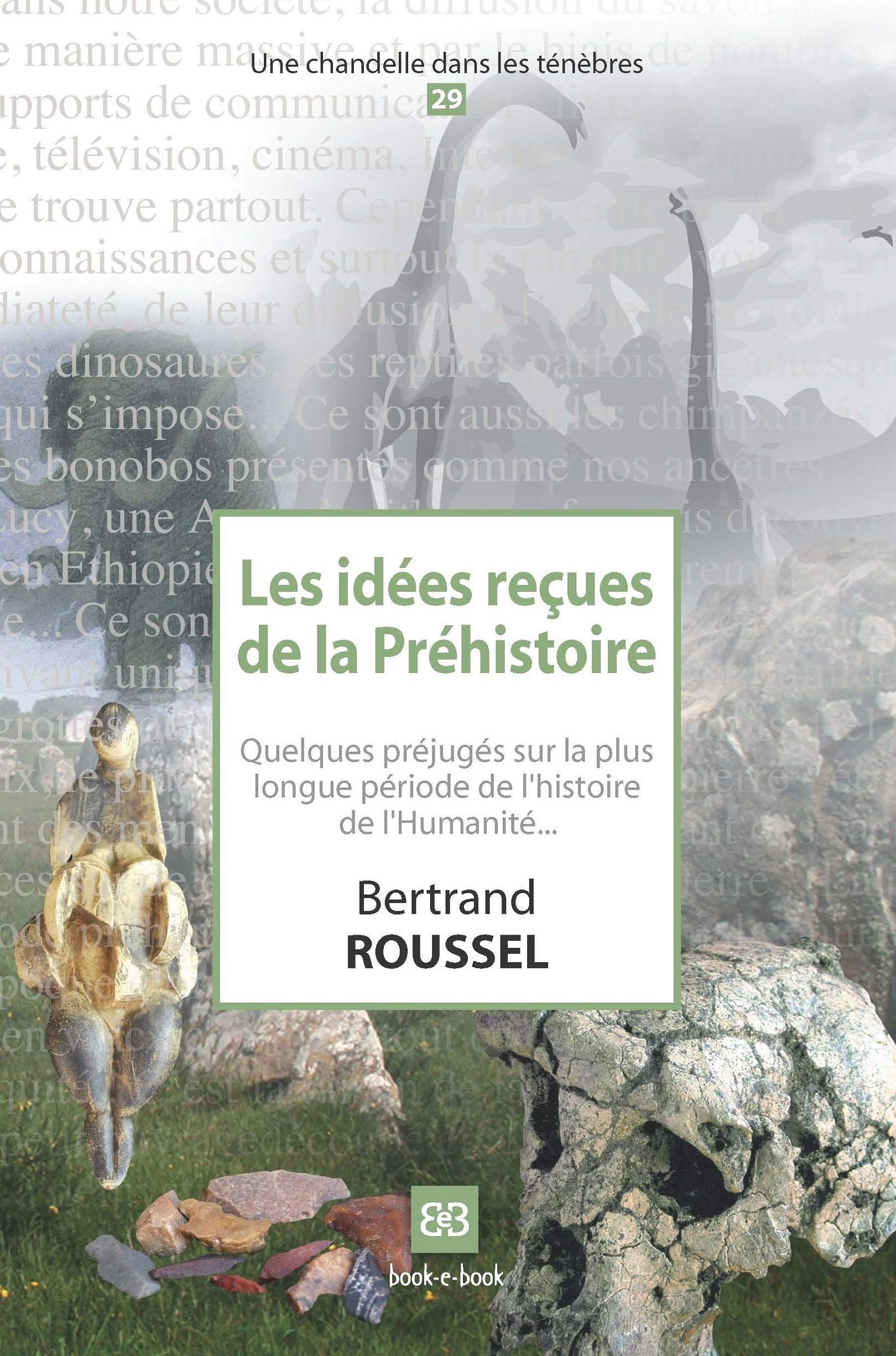 Les idées reçues de la préhistoire