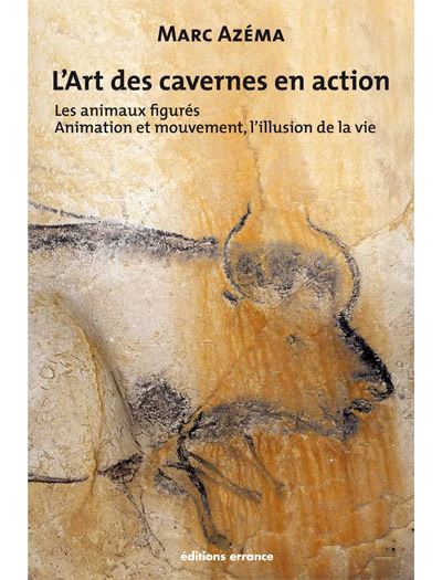 L’art des cavernes en action – Tome  2