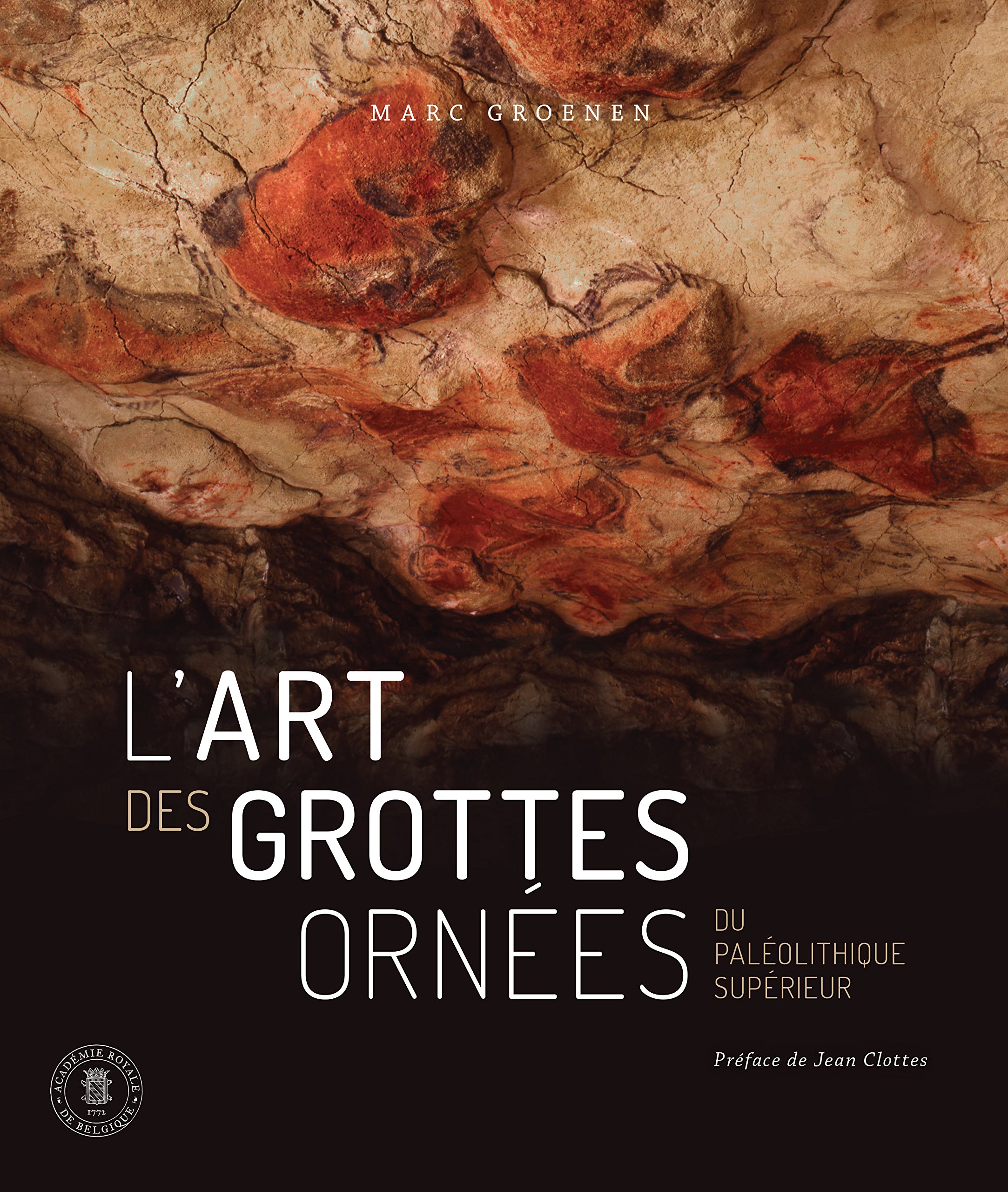 L’art des grottes ornées du Paléolithique supérieur.