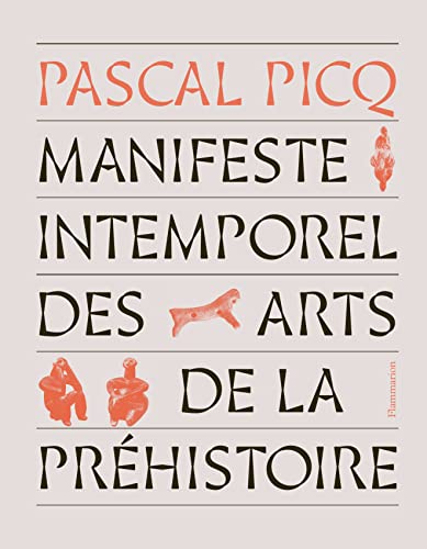 Manifeste intemporel des arts de la préhistoire