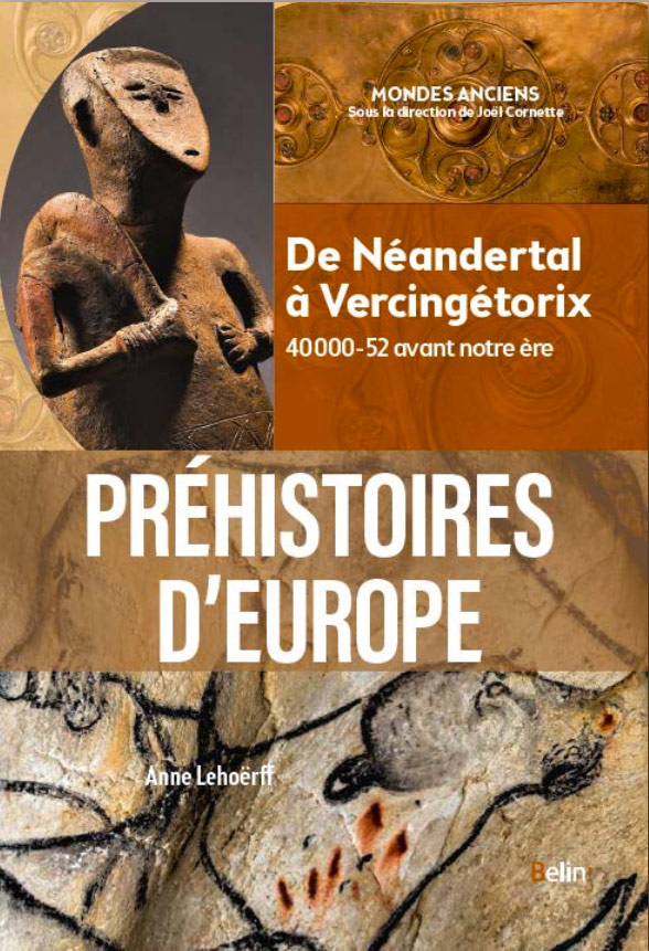 Préhistoires d'Europe. De Néandertal à Vercingétorix - Association des  Professeurs d'Histoire et de Géographie