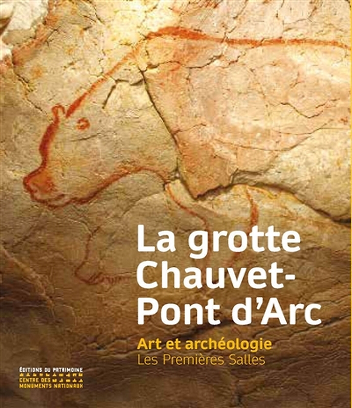 La grotte Chauvet-Point d’Arc. Art et archéologie