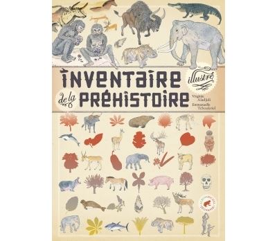 Inventaire illustré de la Préhistoire